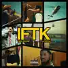IFTK - Single album lyrics, reviews, download