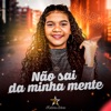 Não Sai da Minha Mente - Single