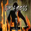 I'm the Boss - Single album lyrics, reviews, download