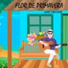 Flor de Primavera - Single