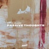 Passive Thought - Single