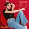 Never Give up (Summer Mix) - Single