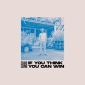 If You Think You Can Win artwork