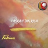 Pasrah Tak Rila