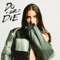 Do or Die - Natalie Jane lyrics