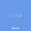 Let It Slide - Single