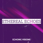 Ethereal Echoes artwork