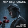 Keep These Flowers - Single