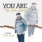 You Are (feat. Toneisha Harris) artwork