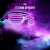 It's Now Or Never - Single