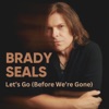 Let's Go (Before We're Gone) - Single