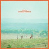 Close Friends - Single