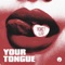 Your Tongue artwork