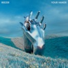 Your Hands - Single