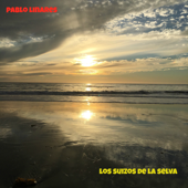 Los Suizos de la Selva - Pablo Linares