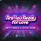 Are You Ready for Love? - Matty Menck & Social Phunk lyrics