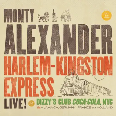 Harlem-Kingston Express (Live at Dizzy's Club Coca-Cola, NYC) - Monty Alexander