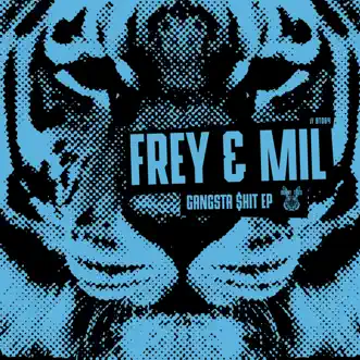 Gangsta $hit - Single by Frey & Mil album reviews, ratings, credits