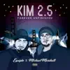 Kim 2.5 Forever Unfinished album lyrics, reviews, download