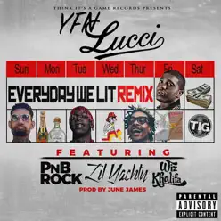 Everyday We Lit (feat. PnB Rock, Lil Yachty & Wiz Khalifa) [Remix] - Single - YFN Lucci