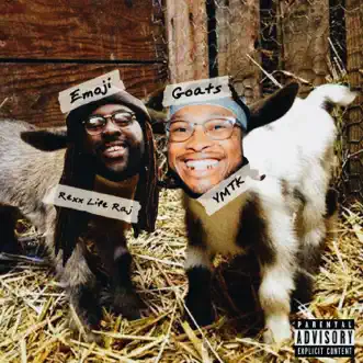 Emoji Goats - EP by Rexx Life Raj & Ymtk album reviews, ratings, credits