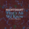 That's All We Know (feat. Olivier Rocabois) - Single