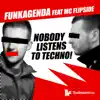 Stream & download H3lix / Nobody Listens to Techno! (feat. MC Flipside) - Single