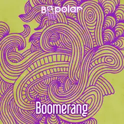 Boomerang - Single - Bipolar Boomerang - Single - Bipolar