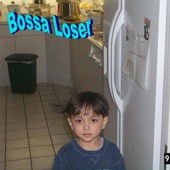 Bossa Loser by Pinstripe Sunny