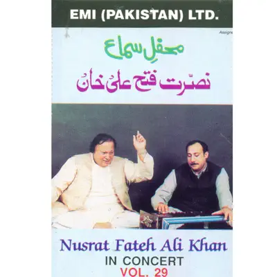 Mehfil-E-Sama Nusrat Fateh Ali Khan In Concert Vol. 29 - Nusrat Fateh Ali Khan Mehfil-E-Sama Nusrat Fateh Ali Khan In Concert Vol. 29 - Nusrat Fateh Ali Khan