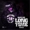 Long Time (feat. Bizzle) - Dontae lyrics