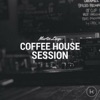 Coffee House Session