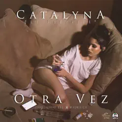 Otra Vez - Single - Catalyna Otra Vez - Single - Catalyna