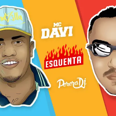 Esquenta (feat. Perera DJ) - Single - MC Davi