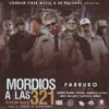 Mordios a las 321 (Remix) [feat. Benny Benni, Pusho, Miky Woodz, Pacho & Cirilo & Franco "El Gorila"] - Single album lyrics, reviews, download