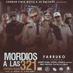 Mordios a las 321 (Remix) [feat. Benny Benni, Pusho, Miky Woodz, Pacho & Cirilo & Franco "El Gorila"] - Single - Farruko