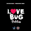 The Love Bug Riddim - EP