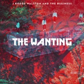 J. Roddy Walston & The Business - The Wanting