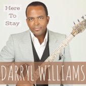Darryl Williams - Here to Stay (feat. Euge Groove)