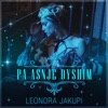 Pa Asnje Dyshim - Single