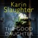 Karin Slaughter - The Good Daughter (Unabridged)