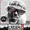 C.R.E.A.M. (Cash Rules Everything Around Me), Vol. 2 album lyrics, reviews, download