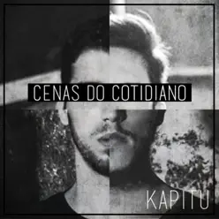 Cenas do Cotidiano - Single - Kapitu