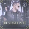 Deseandonos - Single