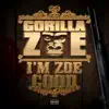 Stream & download I'm Zoe Good (Deluxe Edition)