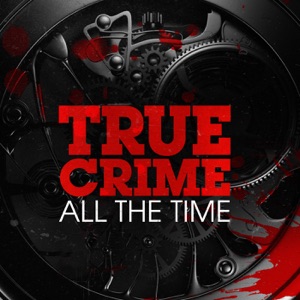 True Crime All The Time: Ep54 - Stephen McDaniel