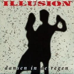 Illusion - Dansen In De Regen