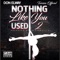 Nothing Like You Used 2 (feat. Torrion Official) - Don Elway lyrics