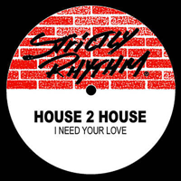 House 2 House - Boom / I Need Your Love - EP artwork