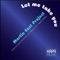 Let Me Take You (Scott Wozniak Remix) - Martin East Project lyrics